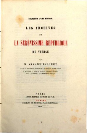 Souvenirs d'une mission : les archives de la sérénissime République de Venise