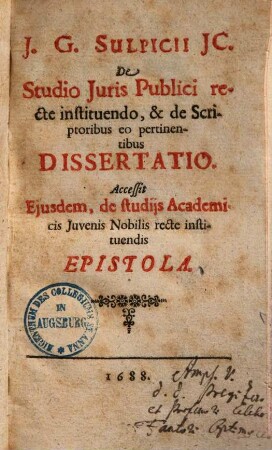 J. G. Sulpicii de studio iuris publici recte instituendo & de scriptoribus eo pertinentibus dissertatio