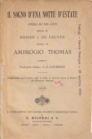 Il sogno d'una notte d'estate : opera in tre atti ; (rappresentata per la prima volta in Italia al Teatro Verdi di Padova, nel carnevale 1896 - 97)