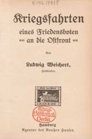 Kriegsfahrten eines Friedensboten an die Ostfront