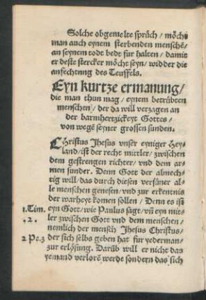 Eyn kurtze ermanung/ die man thun mag/ eynem betrübten menschen ...