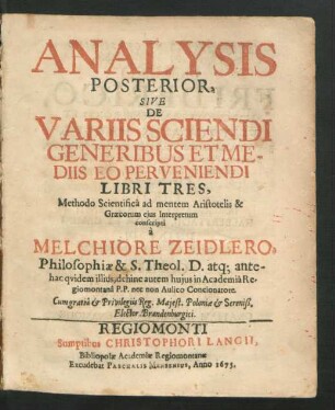 Analysis Posterior, Sive De Variis Sciendi Generibus Et Mediis Eo Perveniendi Libri Tres : Methodo Scientifica ad mentem Aristotelis & Graecorum eius Interpretum conscripti