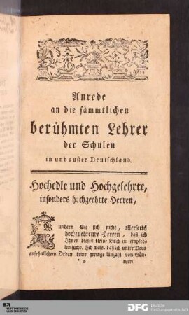 Anrede an die sämmtlichen brühmten Lehrer der Schulen in und außer Deutschland