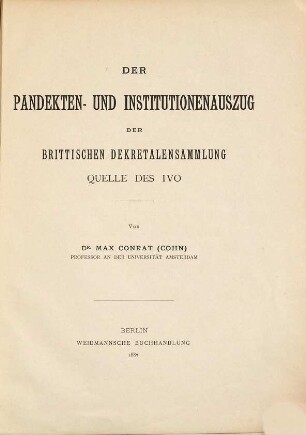 Der Pandekten- und Institutionenauszug der Brittischen Dekretalensammlung : Quelle des Ivo