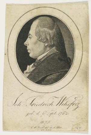 Bildnis des Joh. Friedrich Wehefriz
