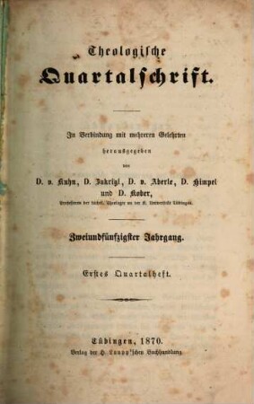 Theologische Quartalschrift : ThQ ; Tübingen. 52. 1870