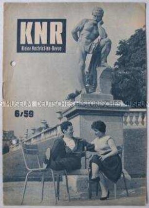Propagandistisches Unterhaltungsblatt aus der DDR für Bevölkerung der Bundesrepublik und West-Berlins "Kleine Nachrichten Revue" u.a. über Lohnerhöhungen in der DDR und den Verfassungsschutz in West-Berlin