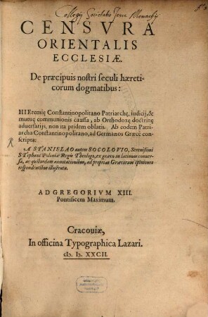 Censura orientalis ecclesiae de praecipuis nostri saeculi haereticorum dogmatibus
