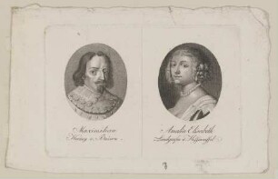 Bildnisse des Maximilian von Baiern und der Amalia Elisabeth von Hessencassel