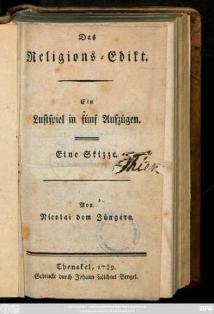 Das Religions-Edikt : Ein Lustspiel in fünf Aufzügen ; Eine Skizze