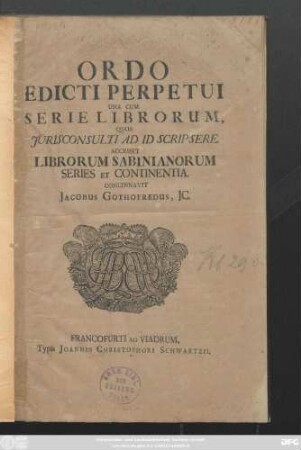 Ordo Edicti Perpetui Una Cum Serie Librorum, Quos Jurisconsulti Ad Id Scripsere