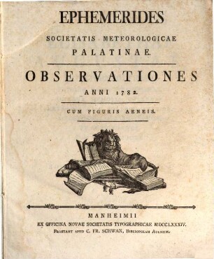 Ephemerides Societatis Meteorologicae Palatinae : observationes anni .... 1782 (1784)