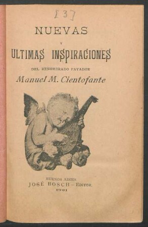 Nuevas y últimas inspiraciones del renombrado payador Manuel M. Cientofante