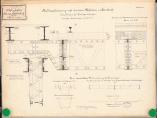 Hafenbahn mit Rangierbahnhof Schinkelwettbewerb 1889: Viadukt. Quer- und Zwischenträger, Fahrbahn: Details 1:50, 1:5, Kräftepläne