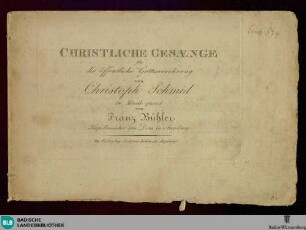 Christliche Gesaenge für die öffentliche Gottesverehrung von Christoph Schmid