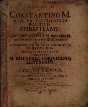 Diss. de Constantino M. non ex rationibus politicis Christiano
