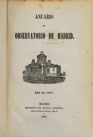 Anuario del Observatorio de Madrid : para ... 11. 1871 (1870)