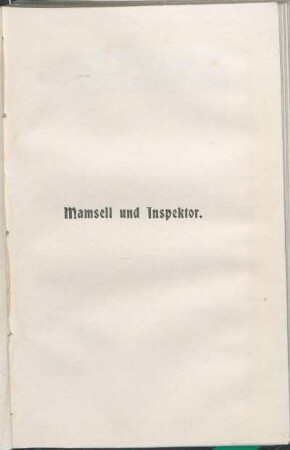 Mamsell und Inspektor.
