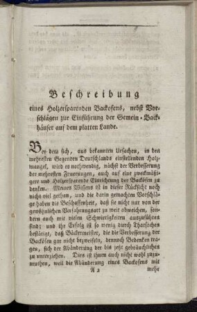 Beschreibung eines Holzersparenden Backofens, nebst Vorschlägen zur Einführung der Gemein-Backhäuser auf dem platten Lande.