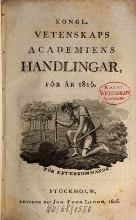 Kungliga Svenska Vetenskapsakademiens handlingar. 1815, 1815