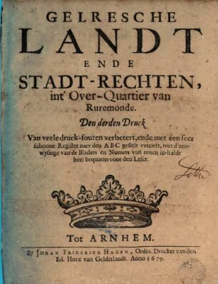 Gelresche Landt ende Stadt-Rechten int'Over-Quartier van Ruremonde