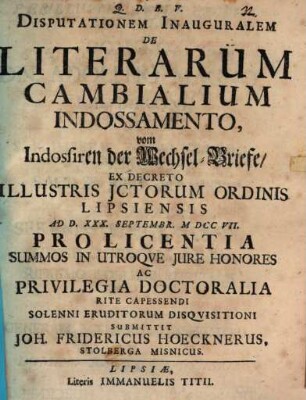 Disputationem inaug. de literarum cambialium indossamento, vom Indosieren der Wechsel-Briefe