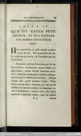 Caput IV. Quae Sit Causa Petechiarum: Et Qua Ratione Ipsi Morbo Medendum Sit?