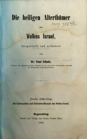 Die heiligen Alterthümer des Volkes Israel, 2. Die Cultuszeiten und Cultushandlungen des Volkes Israel