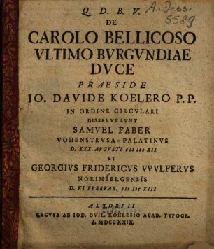 De Carolo Bellicoso Vltimo Bvrgvndiae Dvce : [Dissertatio Historica 1/2]