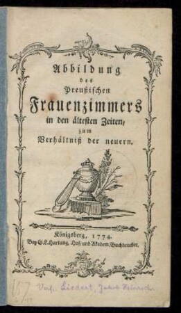 Abbildung des Preußischen Frauenzimmers in den ältesten Zeiten, zum Verhältniß der neuern