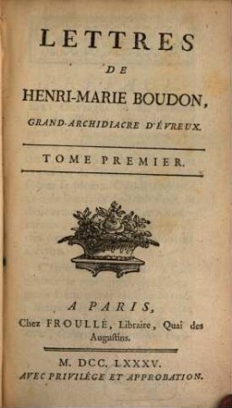 Lettres De Henri-Marie Boudon, Grand-Archidiacre D'Évreux. 1