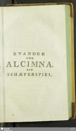 Evander und Alcimna. Ein Schaeferspiel
