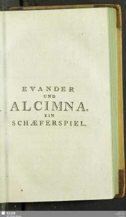 Evander und Alcimna. Ein Schaeferspiel
