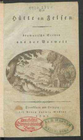 Die Hütte am Felsen : dramatische Scenen aus der Vorwelt