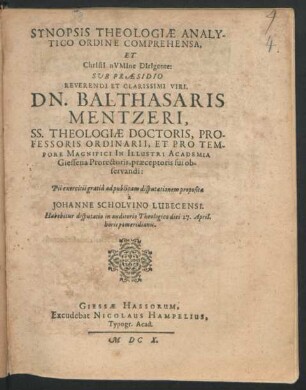 Synopsis Theologiae Analytico Ordine Comprehensa, Et Christi numine Dirigente