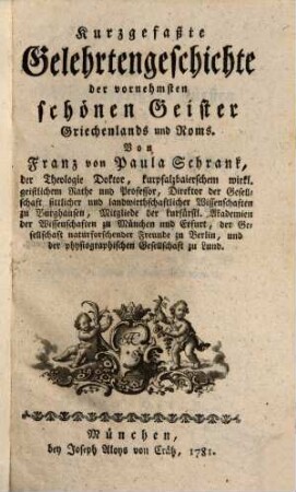 Kurzgefaßte Gelehrtengeschichte der vornehmsten schönen Geister Griechenlands und Roms