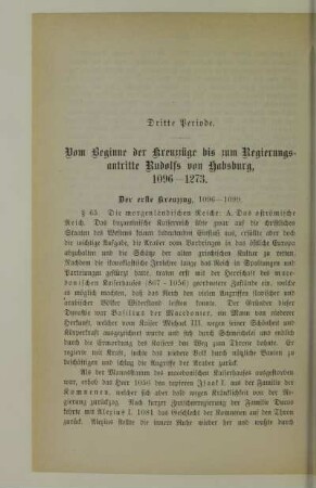 Dritte Periode. Vom Beginne der Kreuzzüge bis zum Regierungsantritte Rudolfs von Habsburg, 1096-1273