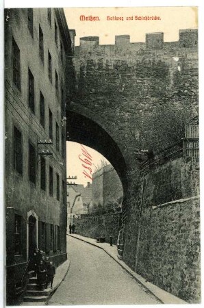 Meißen. Hohlweg und Schlossbrücke