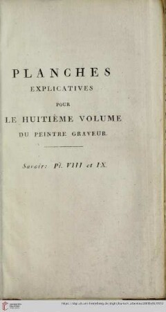 Planches explicatives pour le huitième volume du peintre graveur