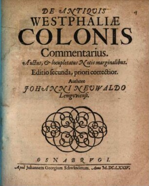 De Antiquis Westphaliae Colonis Commentarius : Auctus, & locupletatus Notis marginalibus