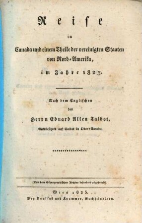 Reise in Canada und einem Theile der vereinigten Staaten von Nord-Amerika, im Jahre 1823
