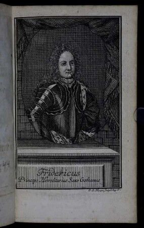 Fridericus Princeps Haereditarius Saxo Gothanus.