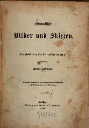 Europäische Bilder und Skizzen : Zur Belehrung für die reifere Jugend