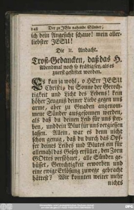 Die II. Andacht. Trost-Gedancken, daß das H. Abendmahl noch so kräftig sey, als es zuerst gestiftet worden.