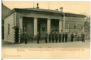 Bautzen. Wache des 4. Königlich Sächsischen Infanterieregiments 103 Ehrenerweisung