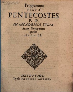 Programma, festo pentecostes P. P. in Academia Iulia : [quo de mysterio ss. trinitatis agitur, aut. Jo. Homborgio]