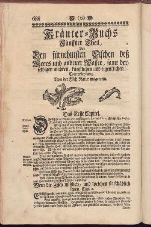 Kräuter-Buchs Fünffter Theil, Von Den fürnehmsten Fischen deß Meeres und anderer Wasser, samt derselbigen wahren, künstlichen und eigentlichen Conterfeytung