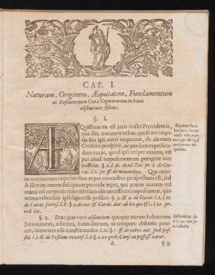 Cap. I. Naturam, Originem, Aequitatem, Fundamentum ac Definitionem Cur & Cognatorum in bonis absentium sistens.