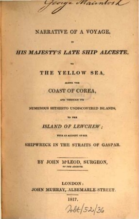 Narrative of a voyage in his Majesty's late ship Alceste to the Yellow Sea