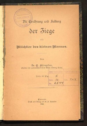 Die Ernährung und Haltung der Ziege als Milchtier des kleinen Mannes